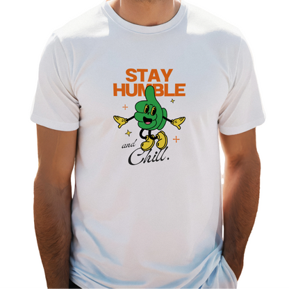 stay humble t-shirt, chill graphic tee, streetwear shirt, trendy t-shirts, positive quote shirt, chill mode t-shirt, casual wear, graphic tees for men