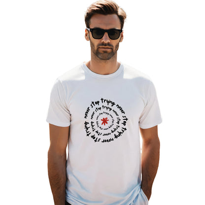 Never stop trying t-shirt, motivational t-shirt, inspirational quote t-shirt, men’s graphic tee, positive message shirt, workout motivation shirt, gym quote t-shirt, casual motivation tee, quote t-shirt for men, never give up shirt
