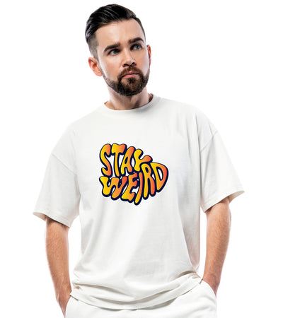 Stay Weird Graphic Oversized T-Shirt for Men