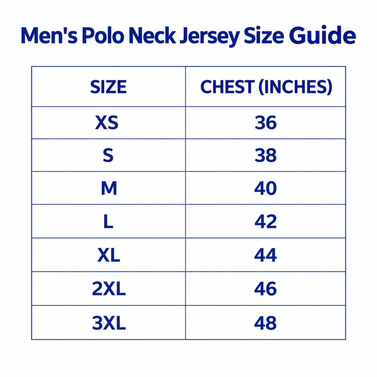 Men's polo jersey size guide: XS 36, S 38, M 40, L 42, XL 44, 2XL 46, 3XL 48-inch chest